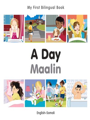 cover image of My First Bilingual Book–A Day (English–Somali)